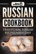 Russian Cookbook: Traditional Russian Recipes Made Easy