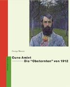 Cuno Amiet – Die «Obsternten» von 1912