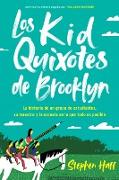 Kid Quixotes \ Los Kid Quixotes de Brooklyn (Spanish Edition)