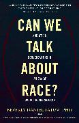 Can We Talk about Race?: And Other Conversations in an Era of School Resegregation
