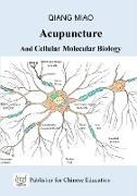 Acupuncture and Cellular Molecular Biology