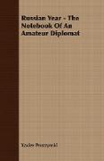 Russian Year - The Notebook of an Amateur Diplomat