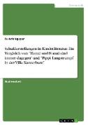 Schuldarstellungen in Kinderliteratur. Ein Vergleich von "Hanni und Nanni sind immer dagegen" und "Pippi Langstrumpf in der Villa Kunterbunt"