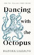 Dancing with the Octopus