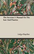 The Secretary's Manual on the Law and Practice