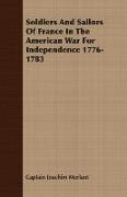 Soldiers and Sailors of France in the American War for Independence 1776-1783