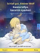Schlaf gut, kleiner Wolf - Kwana lafiya, ¿aramin kyarkeci (Deutsch - Hausa)