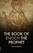 The book of Enoch the Prophet