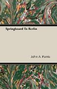 Springboard to Berlin