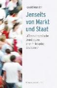 Jenseits von Markt und Staat