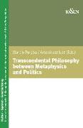 Transcendental Philosophy between Metaphysics and Politics