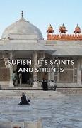 Sufism - Its Saints and Shrines