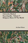 University Musical Encyclopedia - Volume V - Religious Music of the World