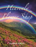 Heavenly Flower Shop