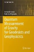 Quantum Measurement of Gravity for Geodesists and Geophysicists