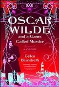 Oscar Wilde and a Game Called Murder: A Mystery