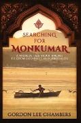 Searching For Monkumar