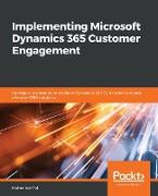 Implementing Microsoft Dynamics 365 Customer Engagement