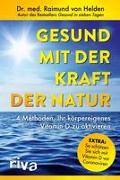 Gesund mit der Kraft der Natur – erweiterte Ausgabe