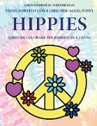 Libro da colorare per bambini di 4-5 anni (Hippies)