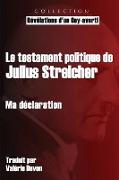 Le testament politique de Julius Streicher: Ma déclaration