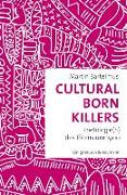 Cultural Born Killers