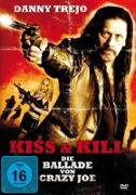 Kiss & Kill-Die Ballade Von Crazy Joe