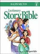 Lectionary Story Bible- Year B: Year B