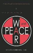 A Christian View of War and Peace: A Christian View of War and Peace
