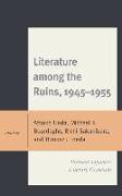 Literature Among the Ruins, 1945-1955