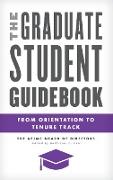 The Graduate Student Guidebook