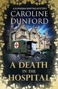 A Death in the Hospital (Euphemia Martins Mystery 15)