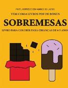 Livro para colorir para crianças de 4-5 anos (Sobremesas): Este livro tem 40 páginas coloridas sem stress para reduzir a frustração e melhorar a confi