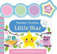 Twinkle, Twinkle, Little Star: A Light-Up Sound Book