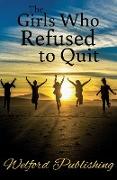The Girls Who Refused to Quit