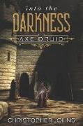 Into the Darkness: A Fantasy LitRPG Adventure