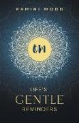 Om: Life's Gentle Reminders