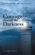 Courage Through the Darkness