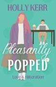 Pleasantly Popped: A Sweet Romantic Comedy