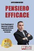 Pensiero Efficace: Come Raggiungere Il Successo Personale Arginando Gli Effetti Dell'Ignoranza Funzionale