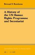 A History of the Un Human Rights Programme and Secretariat