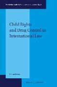 Child Rights and Drug Control in International Law