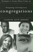 Designing Contemporary Congregations: Strategies to Attract Those Under Fifty