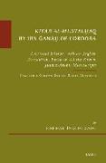 Kit&#257,b Al-Mustal&#7717,aq by Ibn &#486,an&#257,&#7717, Of Cordoba: A Critical Edition, with an English Translation, Based on All the Known Judaeo-