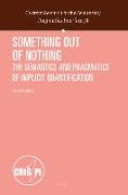 Something Out of Nothing: The Semantics and Pragmatics of Implicit Quantification