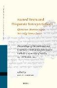 Sacred Texts and Disparate Interpretations: Qumran Manuscripts Seventy Years Later: Proceedings of the International Conference Held at the John Paul