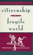 Citizenship in a Fragile World