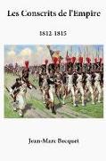 Les Conscrits de l'Empire: 1812-1815