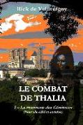 Le combat de Thalia (Edition enrichie): Tome 1 - La Mutinerie des Génitrices