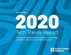 2020 Tech Trend Report: Strategic trends that will influence business, government, education, media and society in the coming year